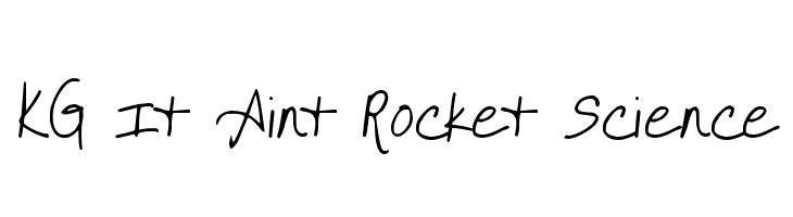 KG It Aint Rocket Science  font caratteri gratis