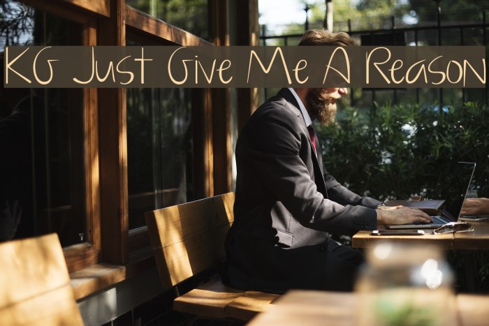 KG Just Give Me A Reason Font examples