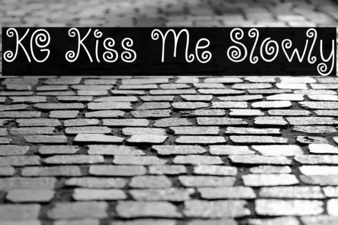KG Kiss Me Slowly Font examples
