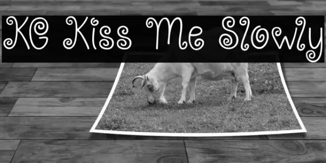 KG Kiss Me Slowly Font examples