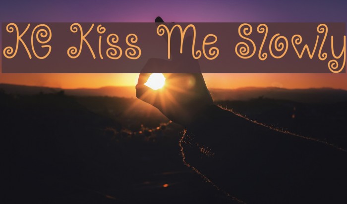 KG Kiss Me Slowly Font examples