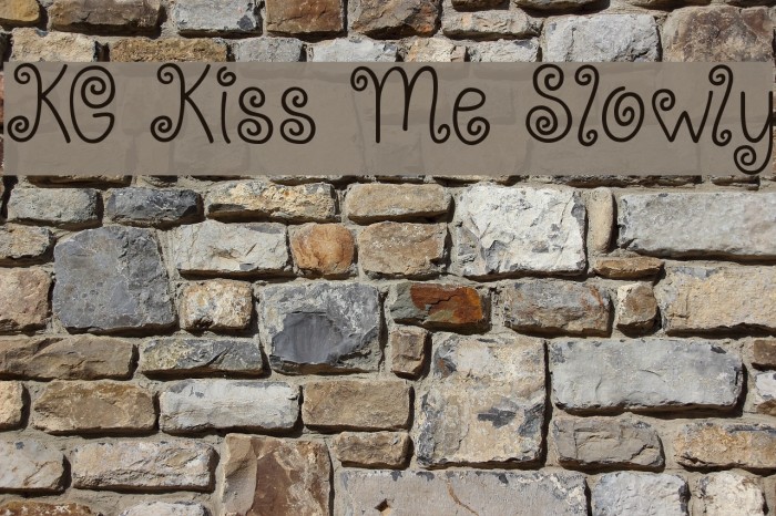 KG Kiss Me Slowly Font examples
