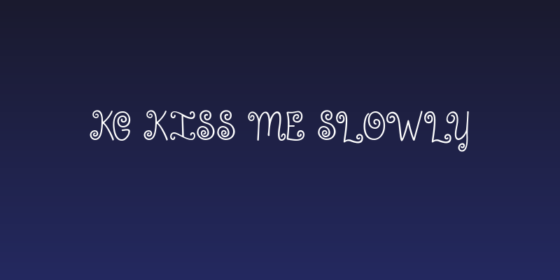 KG Kiss Me Slowly Social Header