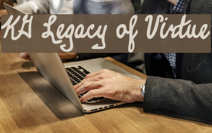 KG Legacy of Virtue Font examples