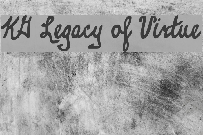 KG Legacy of Virtue Font examples