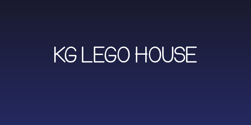 KG Lego House Social Header