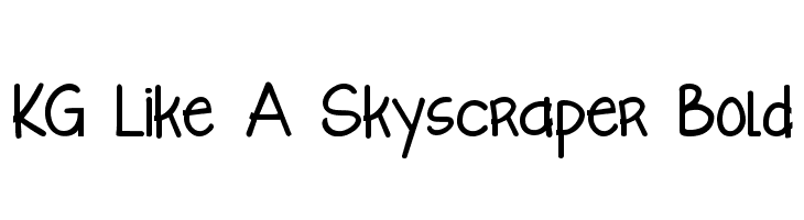 KG Like A Skyscraper Bold Font