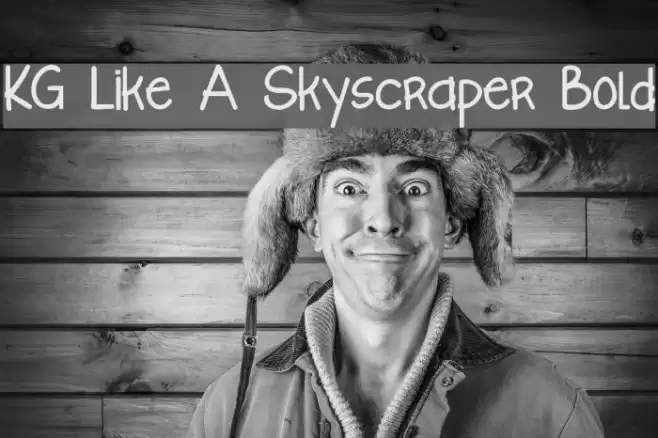 KG Like A Skyscraper Bold Font examples