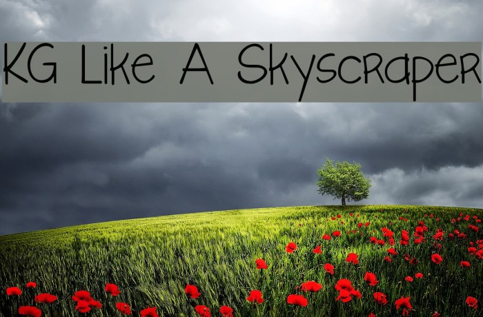 KG Like A Skyscraper Font examples