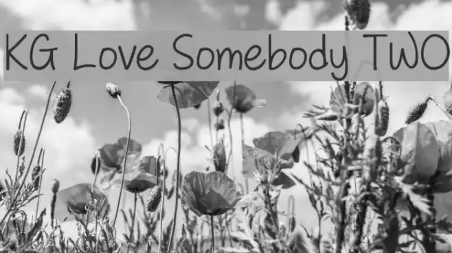 KG Love Somebody TWO Font examples