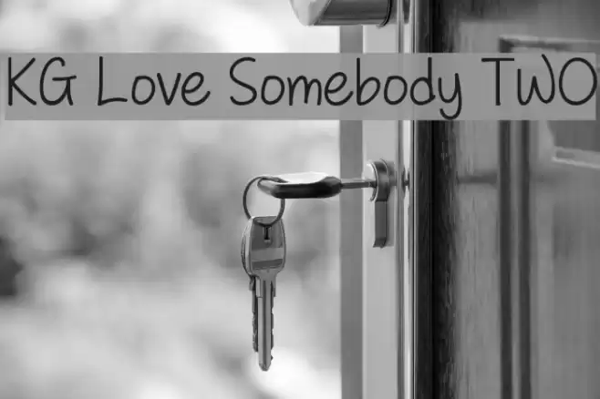 KG Love Somebody TWO Font examples