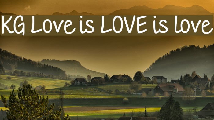 KG Love is LOVE is love Font examples