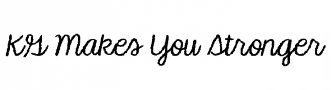 KG Makes You Stronger  Frei Schriftart Herunterladen
