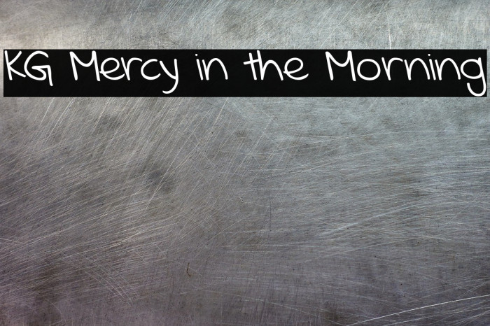 KG Mercy in the Morning Font examples