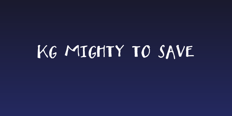 KG Mighty to Save Social Header