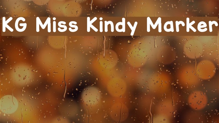 KG Miss Kindy Marker Font examples