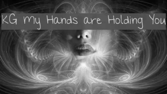 KG My Hands are Holding You Font examples