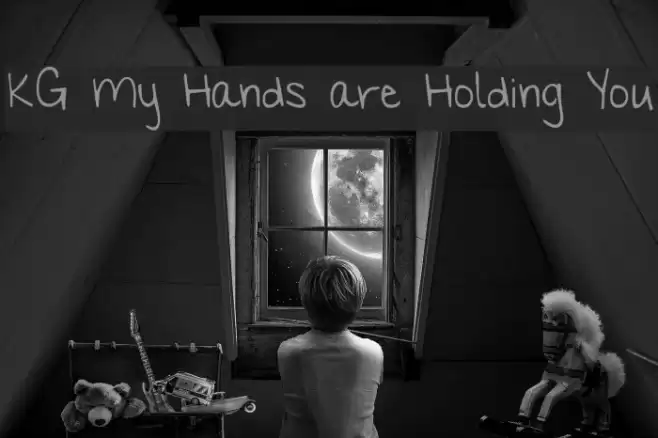 KG My Hands are Holding You Font examples