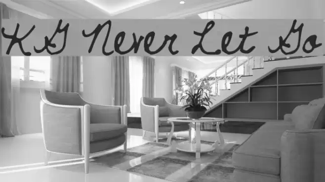 KG Never Let Go Font examples