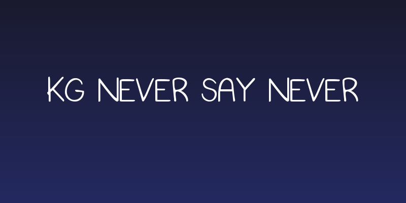 KG Never Say Never Social Header
