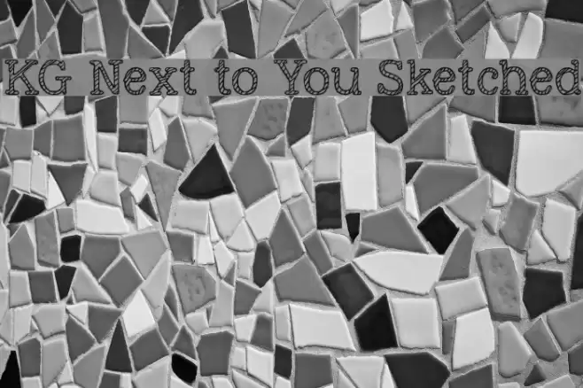 KG Next to You Sketched Font examples