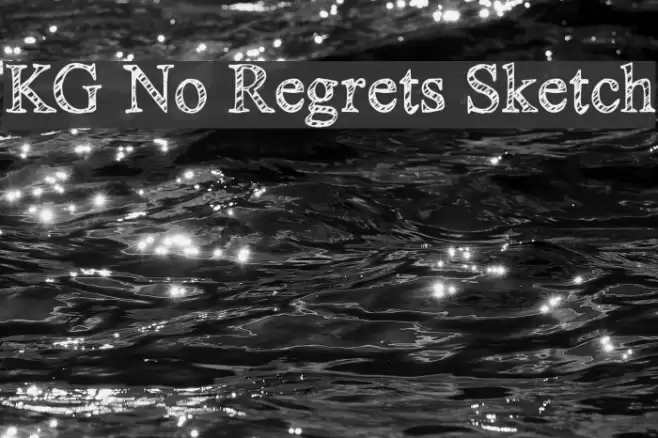 KG No Regrets Sketch Font examples