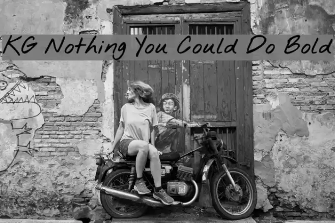 KG Nothing You Could Do Bold Fuentes examples