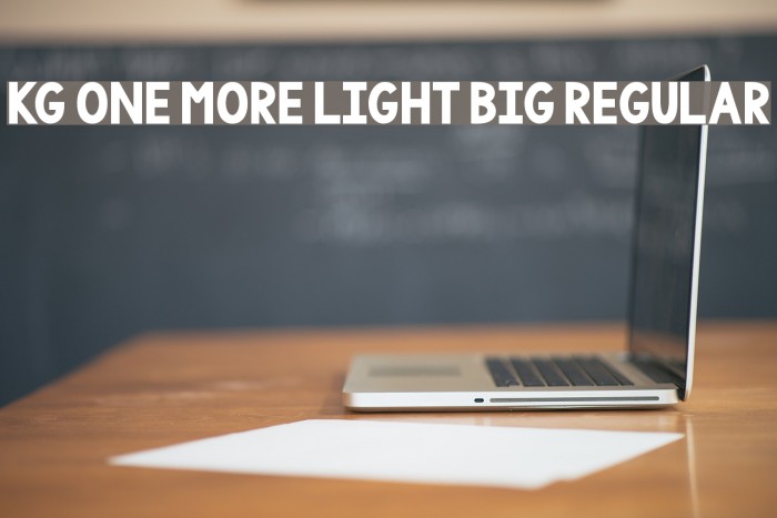 KG One More Light BIG Regular Font examples