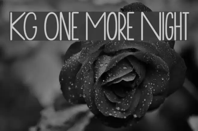 KG One More Night Font examples