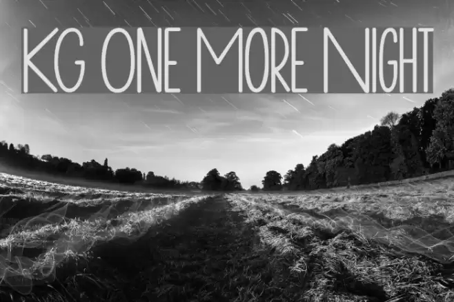 KG One More Night Font examples