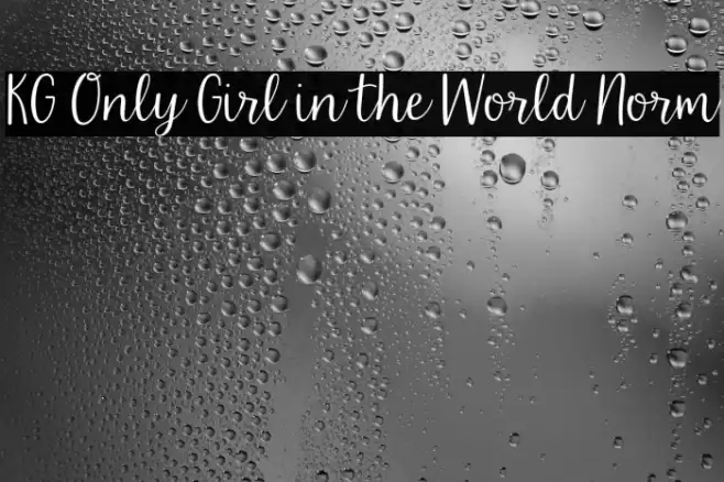 KG Only Girl in the World Norm Caratteri examples