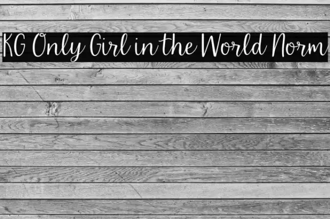 KG Only Girl in the World Norm Caratteri examples