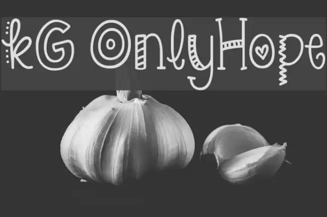 KG OnlyHope Font examples