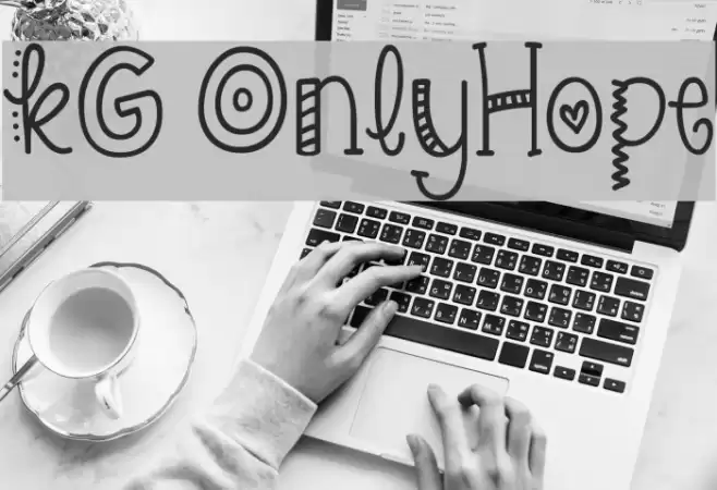 KG OnlyHope Font examples