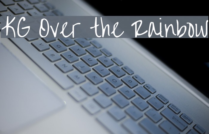 KG Over the Rainbow Font examples