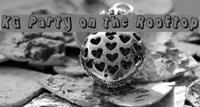 KG Party on the Rooftop Font examples