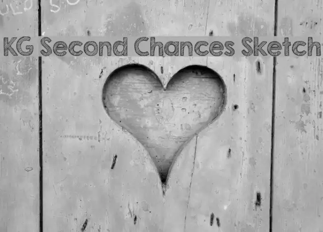 KG Second Chances Sketch Font examples