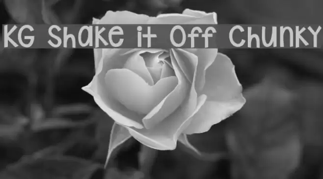 KG Shake it Off Chunky Font examples