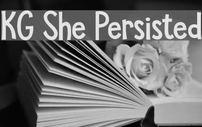 KG She Persisted Font examples