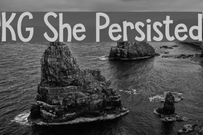 KG She Persisted Font examples