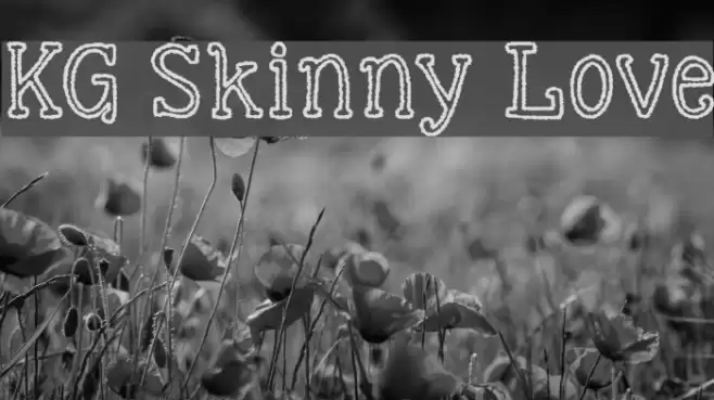 KG Skinny Love Font examples
