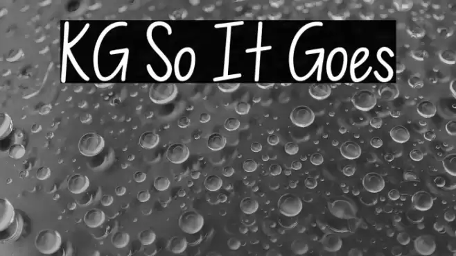 KG So It Goes Font examples