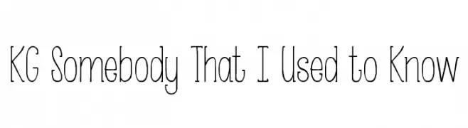 KG Somebody That I Used to Know  Frei Schriftart Herunterladen