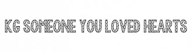 KG Someone You Loved Hearts  Frei Schriftart Herunterladen