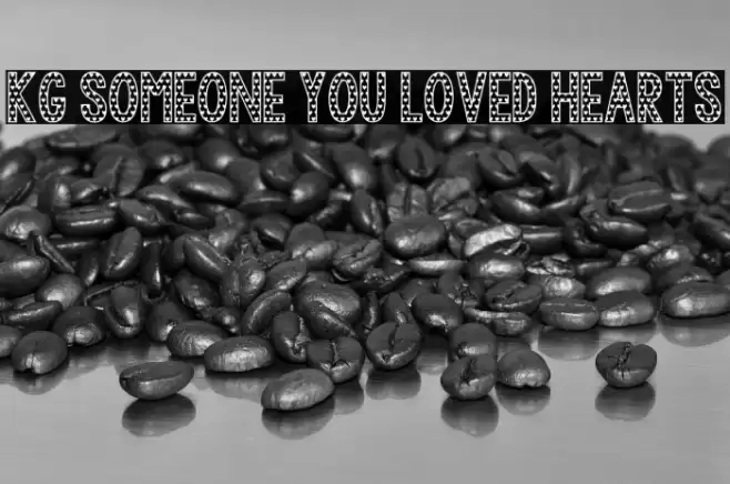 KG Someone You Loved Hearts Font examples