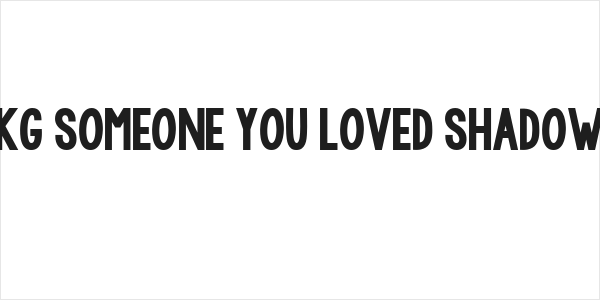 KG Someone You Loved Shadow Logo