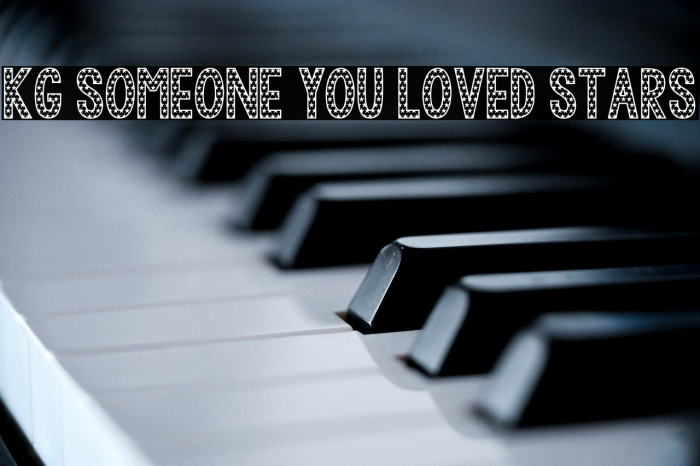 KG Someone You Loved Stars Example 3