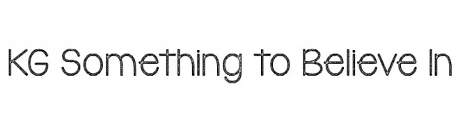 KG Something to Believe In  Descarca Fonturi Gratis