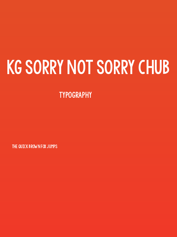 KG Sorry Not Sorry Chub Poster