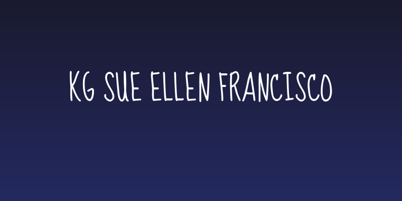 KG Sue Ellen Francisco Social Header